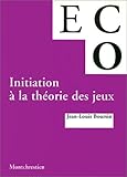initiation à la théorie des jeux (PRÉCIS DOMAT) by 