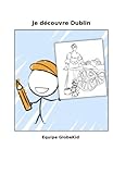Image de Je decouvre Dublin (French Edition)
