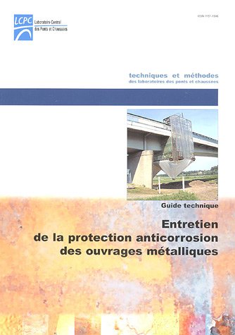 Entretien de la protection anticorrosion des ouvrages métalliques