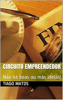 Livro Circuito Empreendedor: Não há boas ou más ideias! (1)