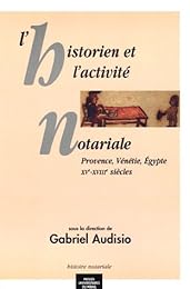 L' historien et l'activité notariale