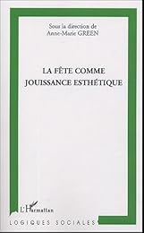 La  fête comme jouissance esthétique