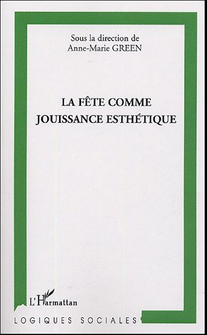 La  fête comme jouissance esthétique