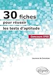 30 Fiches pour Réussir les Tests d'Aptitude Concours IFSI by