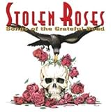 Stolen Roses: Songs of the Grateful Dead