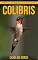 Livro Colibris: Fotos Incríveis e Factos Divertidos sobre Colibris para Crianças (Série Lembra-Te De Mim)