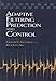 Adaptive Filtering Prediction and Control (Dover Books on Electrical Engineering)