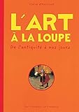 Art La Loupe(l') (English and French Edition) by 
