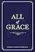 All of Grace