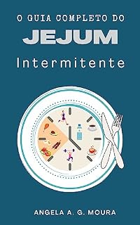 Livro Jejum Intermitente: Um guia completo