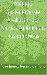 Livro Método Sustentável de Avaliação dos Custos Ambientais nas Empresas
