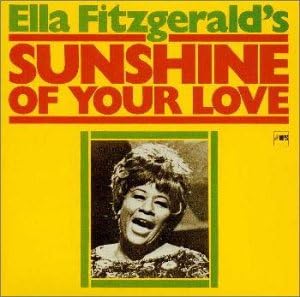 Amazon サンシャイン オブ ユア ラヴ エラ フィッツジェラルド トミー フラナガン フランク デラ ローサ エド シグペン アーニー ヘックシャー ビッグ バンド ビッグバンド ミュージック