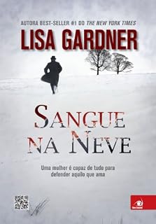 Livro Sangue na Neve: Uma mulher é capaz de tudo para defender aquilo que ama