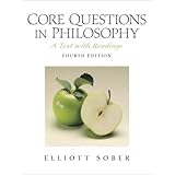 Core Questions in Philosophy: A Text With Readings