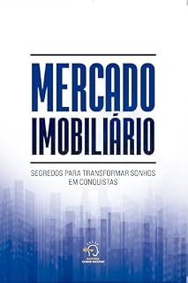 Livro Mercado imobiliário: segredos para transformar sonhos em conquistas