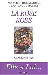 La  rose rose