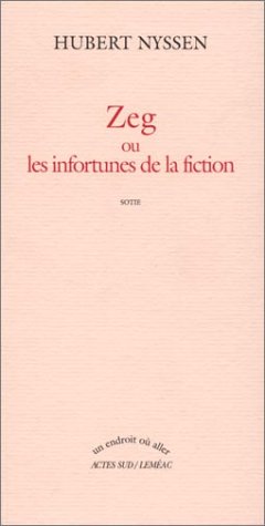 Zeg ou Les infortunes de la fiction