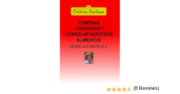 Comprar, Conservar y Congelar nuestros alimentos eBook: Galiano ...