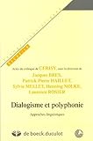 Dialogisme et polyphonie : Approches linguistiques by 