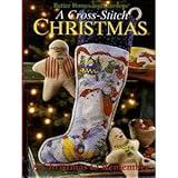 Better Homes and Gardens: A Cross-stitch Christmas- A Christmas to Remember by 