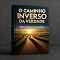 Livro O Caminho Inverso da Verdade