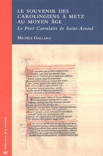 Le  souvenir des Carolingiens à Metz au Moyen Âge