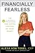 Financially Fearless: The LearnVest Program for Taking Control of Your Money - Book by Alexa von Tobel