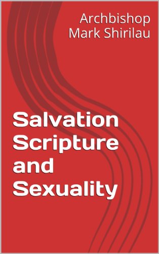 Salvation Scripture and Sexuality