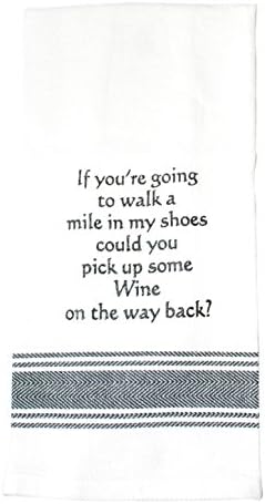 If you're going to walk a mile in my shoes, could you pick me up some wine on your way back Kitchen Towel