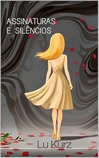 Livro Assinaturas e Silêncios (A morte caminha ao meu lado Livro 3)