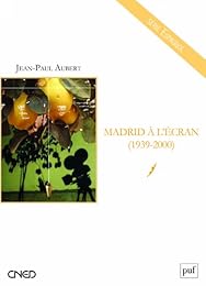 Madrid à l'écran, 1939-2000