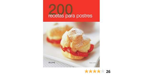 200 Recetas para postres : Aa.Vv.: Amazon.es: Libros