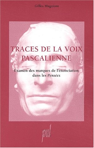 Traces de la voix pascalienne