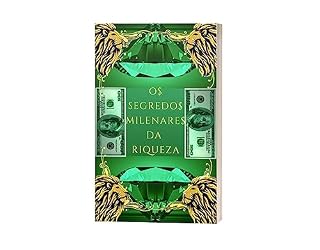 Livro Os Segredos Milenares Da Riqueza