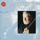 ジェームズ・ゴールウェイの芸術 VOL.4 イン・ザ・クラシカル・パーラー