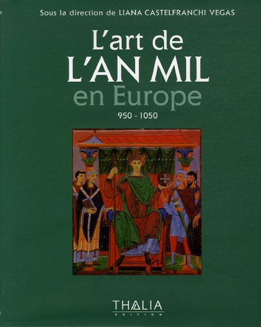 L' art de l'an mil en Europe, 950-1050