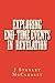 Exploring End-time Events in the Revelation of Jesus Christ by J  McCluskey