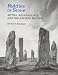 Riddles in Stone: Myths, Archaeology, and the Ancient Britons by