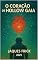 Livro O CORAÇÃO DE HOLLOW GAIA