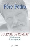 Journal de combat : Missionnaire à Madagascar by 
