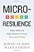Micro-Resilience: Minor Shifts for Major Boosts in Focus, Drive, and Energy primary