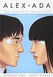 Alex + Ada: The Complete Collection by Jonathan Luna, Sarah Vaughn