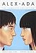 Alex + Ada: The Complete Collection by Jonathan Luna, Sarah Vaughn