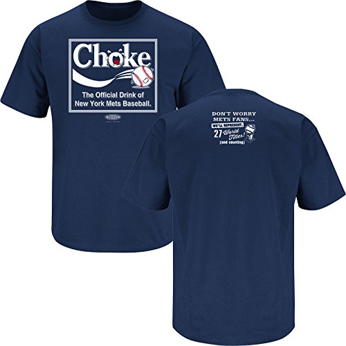 New York Yankees Fans. Choke... The Official Drink Of Mets Baseball Navy T Shirt