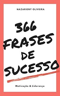 Livro 366 Frases de Sucesso: Motivação e Liderança
