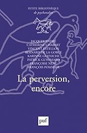 La  perversion, encore