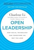 Open Leadership: How Social Technology Can Transform the Way You Lead, Charlene Li, 0470597267