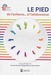 Le  pied de l'enfance, à l'adolescence