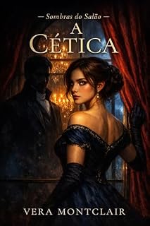 Livro A Cética (Sombras do Salão Livro 1)