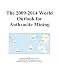 The 2009-2014 World Outlook for Anthracite Mining - Icon Group